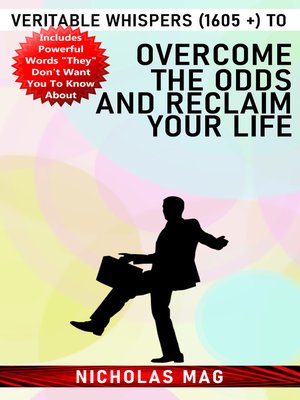 cover image of Veritable Whispers (1605 +) to Overcome the Odds and Reclaim Your Life